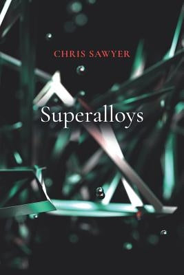 Superalloys by Sawyer, Chris