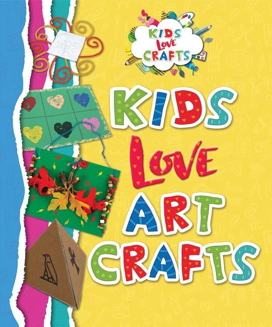 Kids Love Art Crafts by Ponto, Joanna