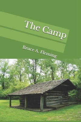 The Camp by Fleming, Bruce A.