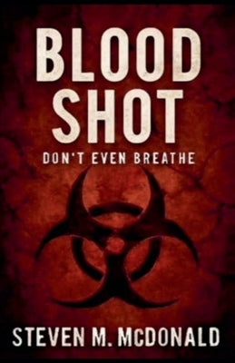 Blood Shot by McDonald, Steven M.