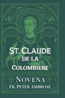 St. Claude de la Colombiere Novena by Ambrose, Peter