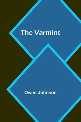 The Varmint by Johnson, Owen