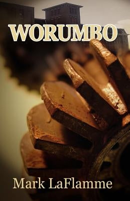 Worumbo by Laflamme, Mark