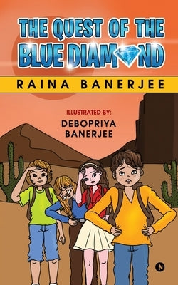 The Quest of The Blue Diamond by Raina Banerjee