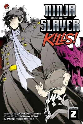 Ninja Slayer Kills, Volume 2 by Sekine, Koutarou