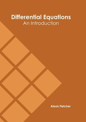 Differential Equations: An Introduction by Fletcher, Alexis