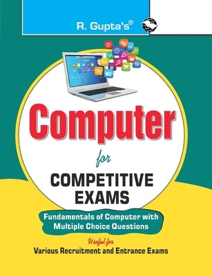 Computer for Competitive Exams (Fundamental of Computer with MCQs) by Rph Editorial Board