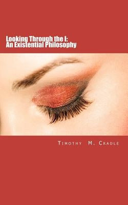 Looking Through the I: An Existential Philosophy by Bah, Osman