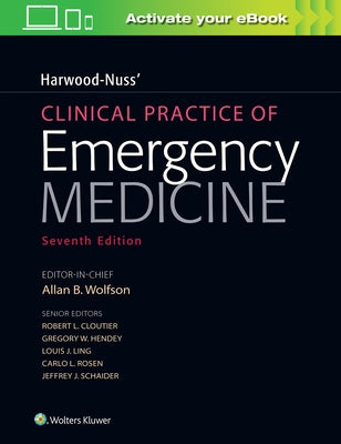 Harwood-Nuss' Clinical Practice of Emergency Medicine by Wolfson, Allan B.