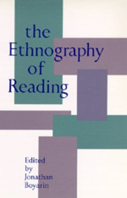 The Ethnography of Reading by Boyarin, Jonathan