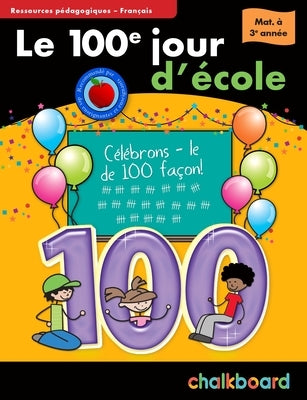 Le 100 Jour d'Ecole Mat-3 by Turnbull, Demetra