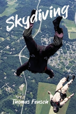 Skydiving by Fensch, Thomas
