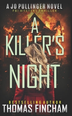 A Killer's Night: FBI Mystery Thriller by Fincham, Thomas
