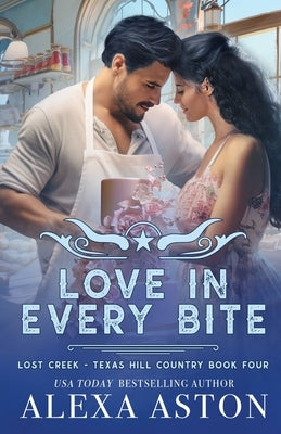 Love in Every Bite by Aston, Alexa