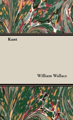 Kant by Wallace, William