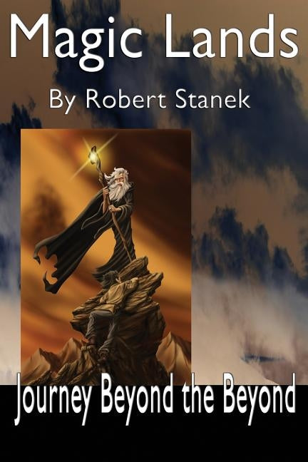 Journey Beyond the Beyond (Magic Lands, Book 1) by Stanek, Robert