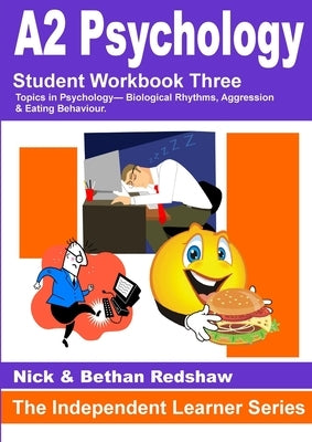 145 PSYA 3 - Biological Rhythms, Aggression & Eating Behaviour. by Redshaw, Nick &. Bethan
