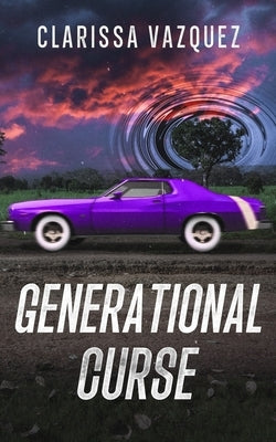 Generational Curse by Vazquez, Clarissa