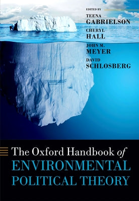 Oxford Handbook of Environmental Political Theory by Gabrielson, Teena