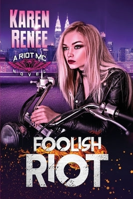 Foolish Riot by Renee, Karen