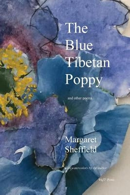 The Blue Tibetan Poppy and other poems by Sheffield, Margaret