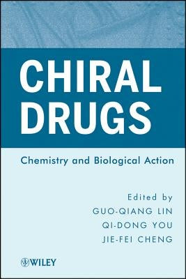 Chiral Drugs by Lin, Guo-Qiang
