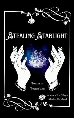 Stealing Starlight by Hayes, Autumn Rae