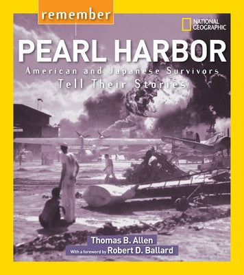 Remember Pearl Harbor: American and Japanese Survivors Tell Their Stories by Allen, Thomas