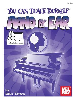 You Can Teach Yourself Piano by Ear by Jarman, Robin