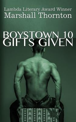 Boystown 10: Gifts Given by Thornton, Marshall