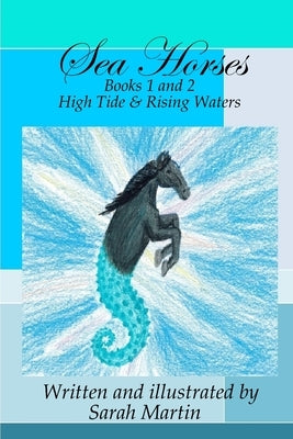 Sea Horses Books 1 & 2 by Martin, Sarah