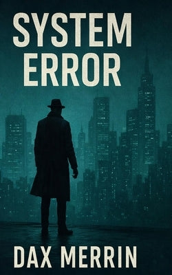 System Error by Merrin, Dax