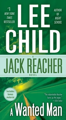 A Wanted Man (with Bonus Short Story Not a Drill): A Jack Reacher Novel by Child, Lee