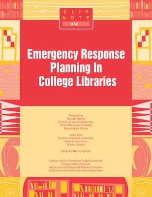 Emergency Response Planning in by Association of College and Research Libr