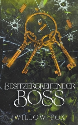 Besitzergreifender Boss by Fox, Willow