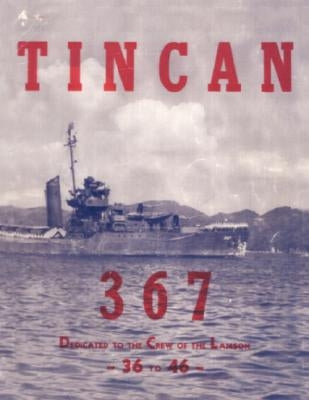 Tin Can 367 by Phelan, Richard A.