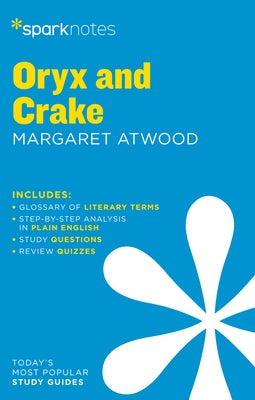 Oryx and Crake Sparknotes Literature Guide by Sparknotes