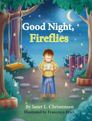 Good Night, Fireflies by Christensen, Janet L.