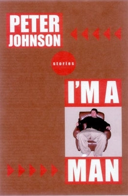 I'm a Man by Johnson, Peter