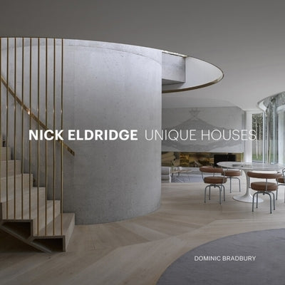 Nick Eldridge: Unique Houses by Bradbury, Dominic