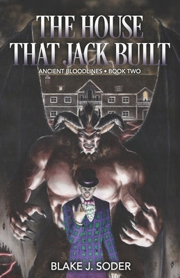 The House That Jack Built by Soder, Blake