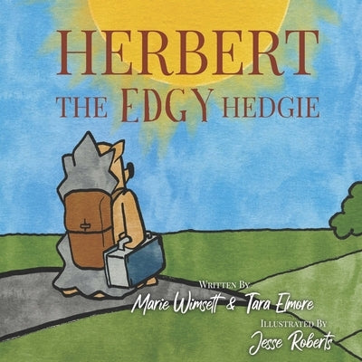 Herbert the Edgy Hedgie by Elmore, Tara
