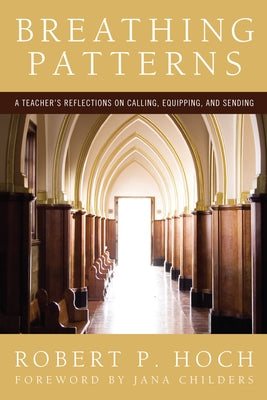 Breathing Patterns by Hoch, Robert P.