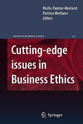 Cutting-Edge Issues in Business Ethics: Continental Challenges to Tradition and Practice by Painter-Morland, Mollie