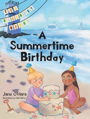 A Summertime Birthday by Ohara, Jane
