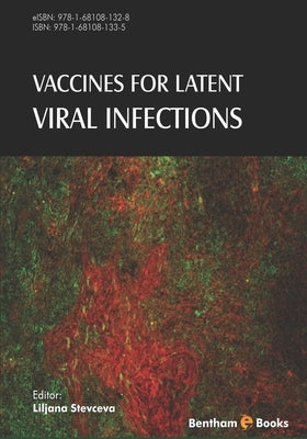 Vaccines for Latent Viral Infections by Stevceva, Liljana