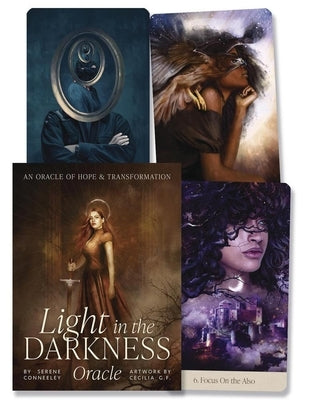 Light in the Darkness Oracle: An Oracle of Hope and Transformation by Conneeley, Serene