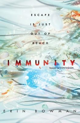 Immunity by Bowman, Erin
