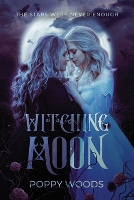 Witching Moon: A Paranormal FF Romance by Woods, Poppy