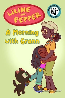 Liline & Pepper: A Morning with Grann by Dumond, Samanka